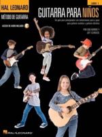 Guitarra Para Ninos: Un Guia Para Principiantes Con Instrucciones Paso a Paso Para Guitarra Acustica Y Guitarra Electrica - Acceso De Audio Incluido