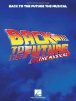 Back to the Future: The Musical: Piano/Vocal Selections