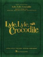 Lyle, Lyle, Crocodile - Music from the Original Motion Picture Soundtrack: Songbook Featuring Original Songs by Benj Pasek, Justin Paul, and Shawn Mendes