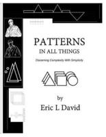 Patterns in All Things