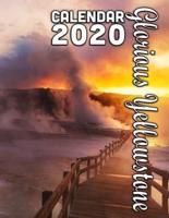 Glorious Yellowstone Calendar 2020