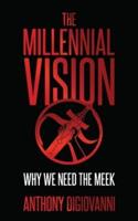 The Millennial Vision