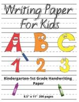 Kindergarten Handwriting Paper ABC 123 Writing Paper For Kids 8.5" X 11" 200 Pages