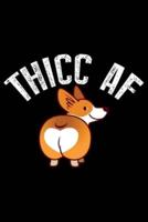 Thicc AF