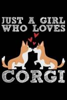 Just A Girl Who Loves Corgi