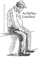 An Old Man Looks Back