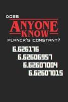 Does Anyone Know Planck's Constant?