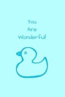 You Are Wonderful!