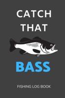 Catch That Bass