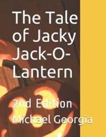 The Tale of Jacky Jack-O-Lantern: 2nd Edition