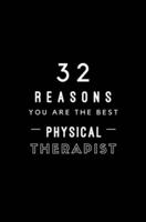 32 Reasons You Are The Best Physical Therapist