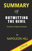 Summary of Outwitting the Devil The Secret to Freedom and Success By Napoleon Hill