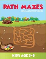 Path Mazes Kids Maze Activity Book Kids Age 3-8