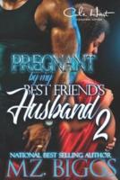 Pregnant By My Best Friend's Husband 2