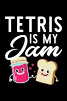 Tetris Is My Jam