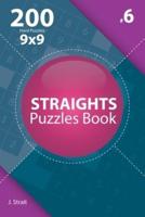 Straights - 200 Hard Puzzles 9X9 (Volume 6)