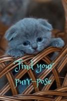Find Your Purr-Pose