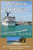 Western Caribbean Cruise Guide