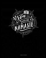 You Had Me At Namaste