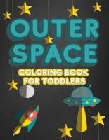 Outer Space Coloring Book For Toddlers