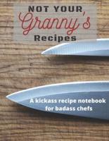 Not Your Granny's Recipes