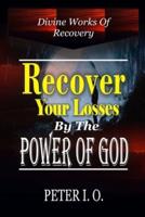 Divine Works of Recovery