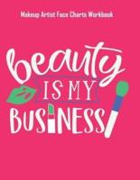 Beauty Is My Business - Makeup Artist Face Charts Workbook