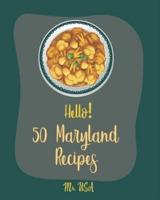 Hello! 50 Maryland Recipes