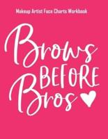 Brows Before Bros - Makeup Artist Face Charts Workbook