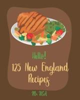 Hello! 125 New England Recipes