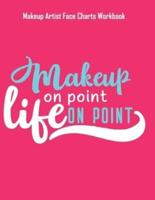 Makeup On Point Life On Point - Makeup Artist Face Charts Workbook