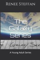 The Galaxy Series