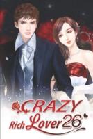 Crazy Rich Lover 26