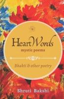 HeartWords: mystic poems