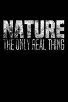 Nature - The Only Real Thing