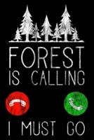 Forest Is Calling - I Must Go
