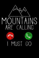 Mountains Are Calling - I Must Go