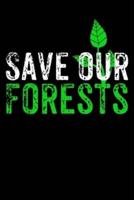 Save Our Forests