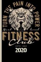 Turn The Pain Into Power Next Level ESTD 1983 Fitness Club 2020