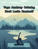 Yoga Anatomy Coloring Book Leslie Kaminoff