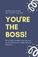 You're the Boss!