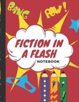 Fiction In A Flash Notebook
