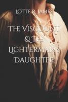 The Viscount & The Lighterman's Daughter