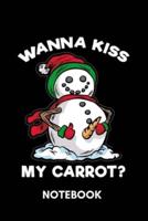 Wanna Kiss My Carrot - Notebook