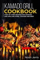 Kamado Grill Cookbook