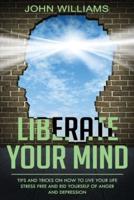 Liberate Your Mind