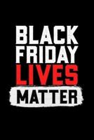 Black Friday Lives Matter