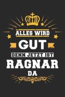 Alles Wird Gut Denn Jetzt Ist Ragnar Da