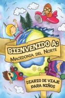 Bienvenido A Macedonia Del Norte Diario De Viaje Para Niños