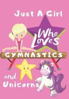 Just a Girl Who Loves Gymnastics and Unicorns